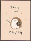 A tiny hedgehog holding a little sword and shield with scattered stars and the phrase “tiny but mighty” in warm neutral browns, from the Little Tails Collection by Urban Road.