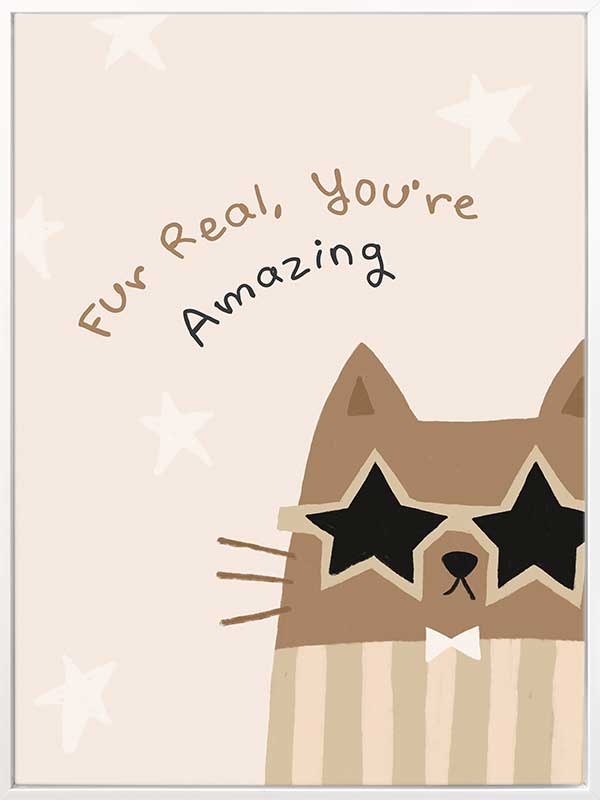 A friendly cat wearing star-shaped sunglasses with the hand-lettered message “fur real, you’re amazing” and small stars, in soft neutral browns, from the Little Tails Collection by Urban Road.