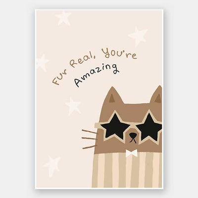 A friendly cat wearing star-shaped sunglasses with the hand-lettered message “fur real, you’re amazing” and small stars, in soft neutral browns, from the Little Tails Collection by Urban Road.