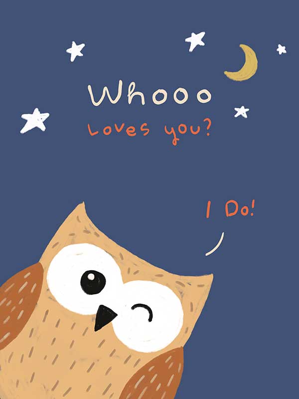 Night-time owl with stars and a crescent moon and the message “Whooo loves you? I do!”, from the Little Tails Collection by Urban Road.