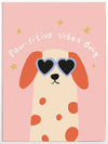 Smiling spotted dog with heart sunglasses under the phrase “Pawsitive Vibes Only” on a pink background, from the Little Tails Collection by Urban Road.