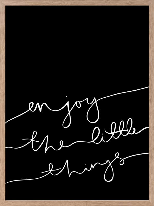 Enjoy the little things Poster Framed Art Print