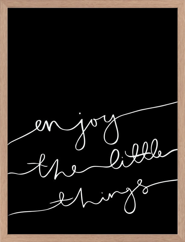 Enjoy the little things Poster