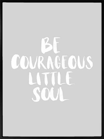 Be Courageous Grey Canvas Art Print