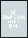 Be Courageous Smoke Canvas Art Print