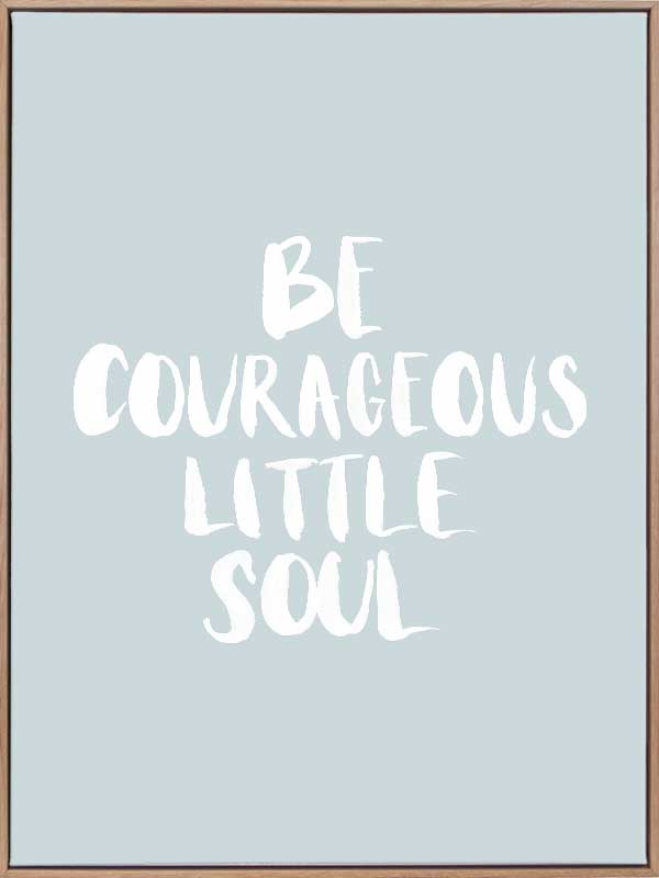 Be Courageous Smoke Canvas Art Print