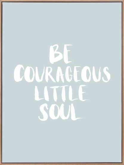 Be Courageous Smoke Canvas Art Print