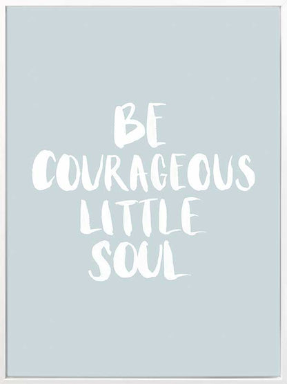 Be Courageous Smoke Canvas Art Print