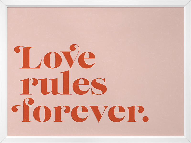 Love Rules Poster